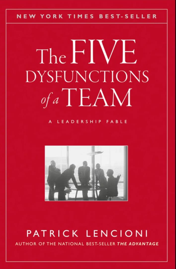 The Five Dysfunctions of a Team